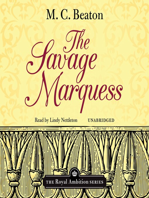 Title details for The Savage Marquess by M. C. Beaton - Available